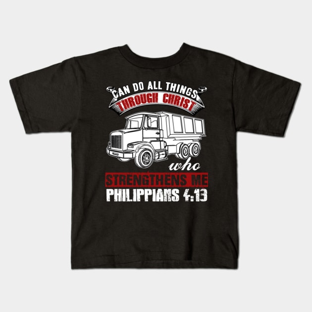 Can do all things through Christ who strengthens me Philippians 4:13 Kids T-Shirt by kenjones